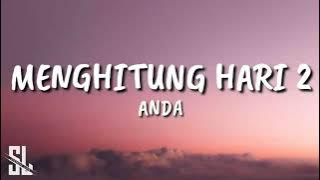 Anda - Menghitung Hari 2 (Lirik) #anda #menghitunghari2