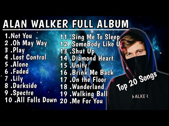Alan Walker Greatest Hits Full Album 2023 - Alan Walker (Remix) 2023 - The Best Songs of Alan Walker class=