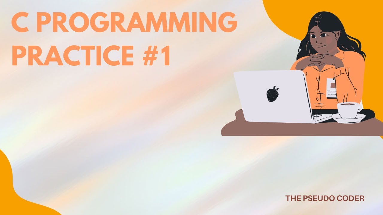 C programming practice question#1 - YouTube