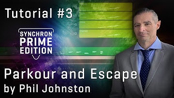 Synchron Prime Edition: Tutorial #3 - Parkour and Escape, by Phil Johnston