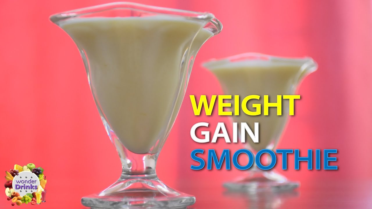 Weight Gain Smoothie HEALTHY WEIGHT GAIN MY EVERYDAY WEIGHT GAIN