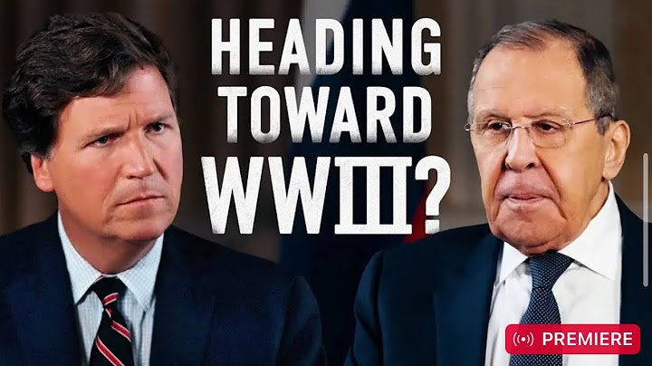 Breaking Exclusive - Full Video: Tucker Carlson Interviews Russian Foreign Minister Sergey Lavrov