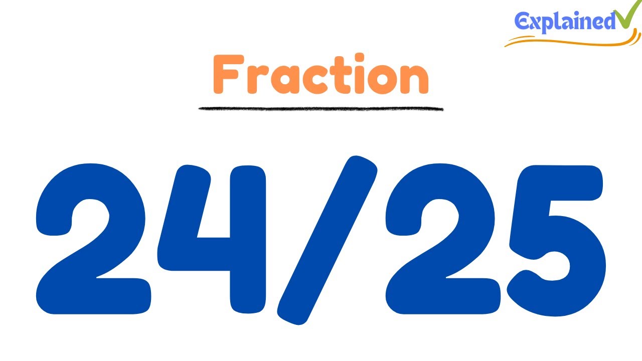How to Simplify the Fraction 24/25 - YouTube