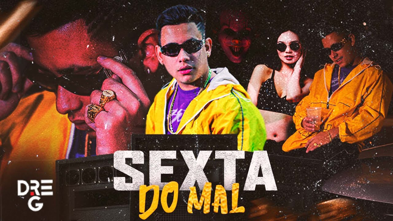 Dre-G - Sexta do mal (Videoclipe Oficial)