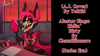 Series Alastor Sings Ridin Dirty By Chamillionare Hazbin Hotel A.i. Cover