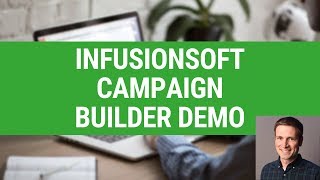 Infusionsoft Campaign Builder Demo