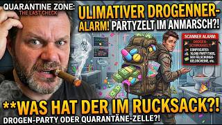 ULTIMATIVER DROGEN-ALARM! Was hat DER im Rucksack?! 💊🧐 | Quarantine Zone #28