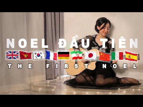 Video THE FIRST NOEL | NOEL ĐẦU TIÊN | 10 LANGUAGES | TUYẾT... - youtube