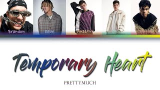 PRETTYMUCH - Temporary Heart (Color-Coded Lyrics)