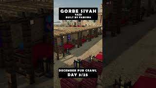 PUB CRAWL DAY 3: Gorbe Siyah 🍺#minecraft #minecraftbuilding #christmas