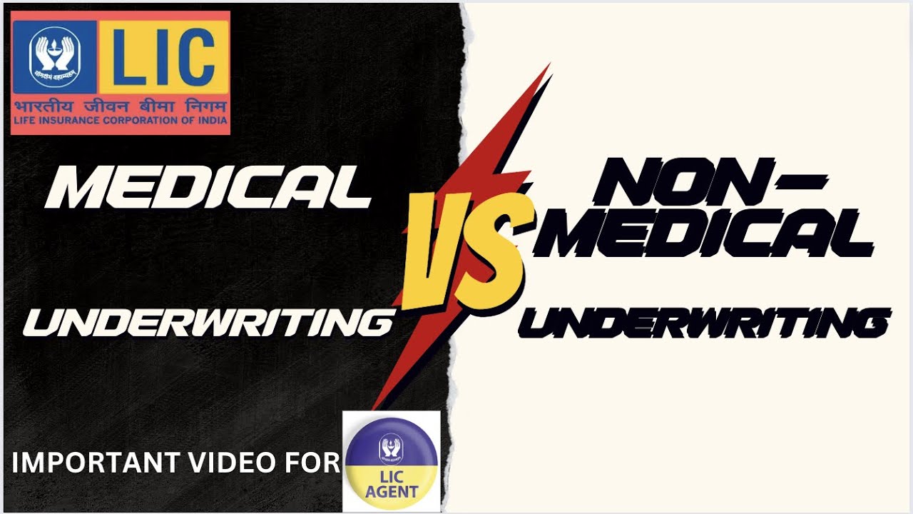 Medical And Non Medical Underwriting in LIC Very Important for LIC