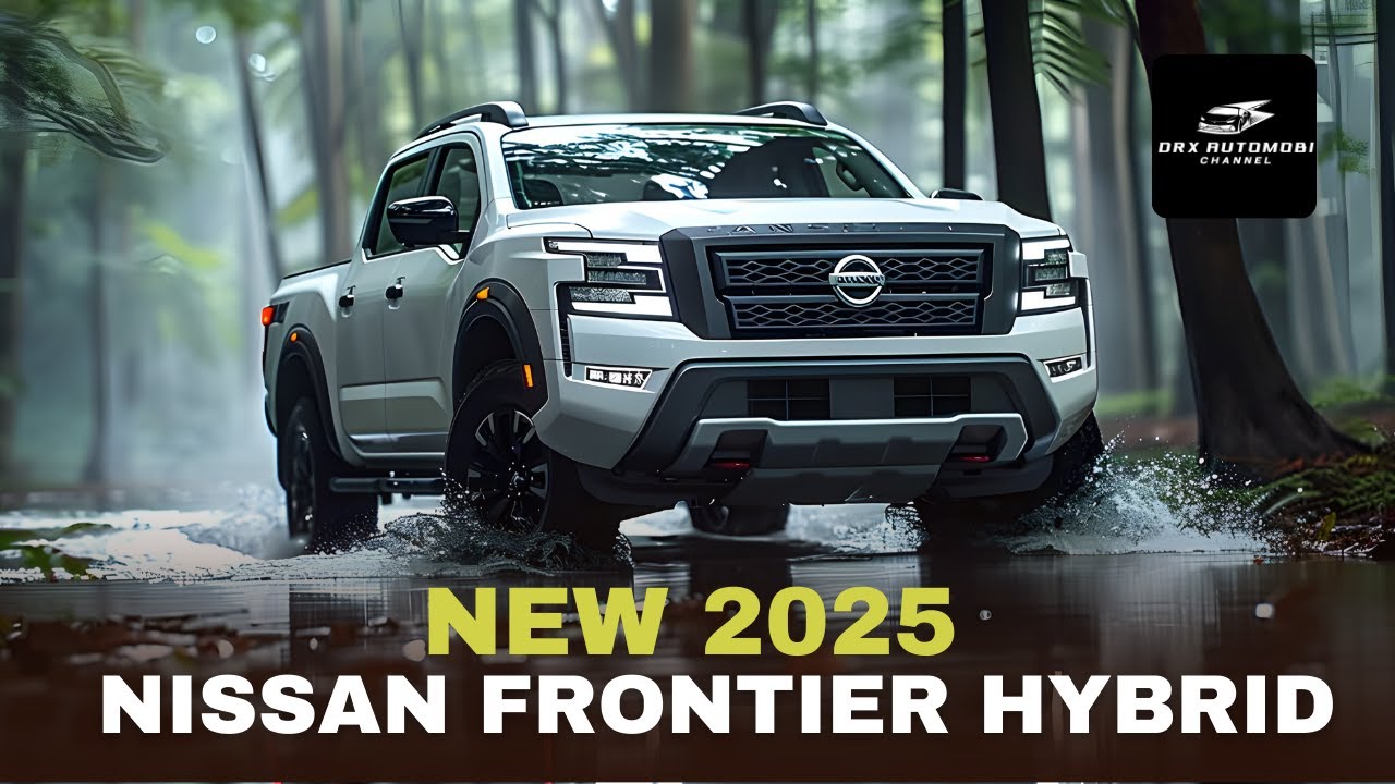 2025 Nissan Frontier Hybrid The Future of Efficient Trucking YouTube