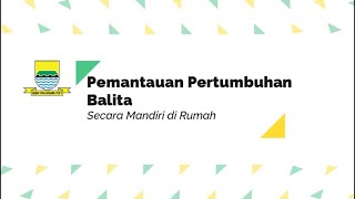 Panduan Pemantauan Pertumbuhan secara Mandiri di Rumah