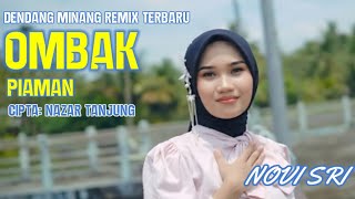 Download lagu Dendang Remix Terbaru Ombak piaman Cover Novi Sri ( Megatron sound sistem ) Mister dolar musik