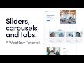 Sliders, Carousels, and Tabs - A Webflow Tutorial