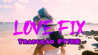 LOVE FIX rarin - TRADUÇÃO PT/BR