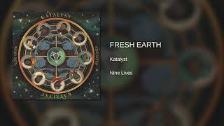 Katalyst - Fresh Earth (Original Audio)