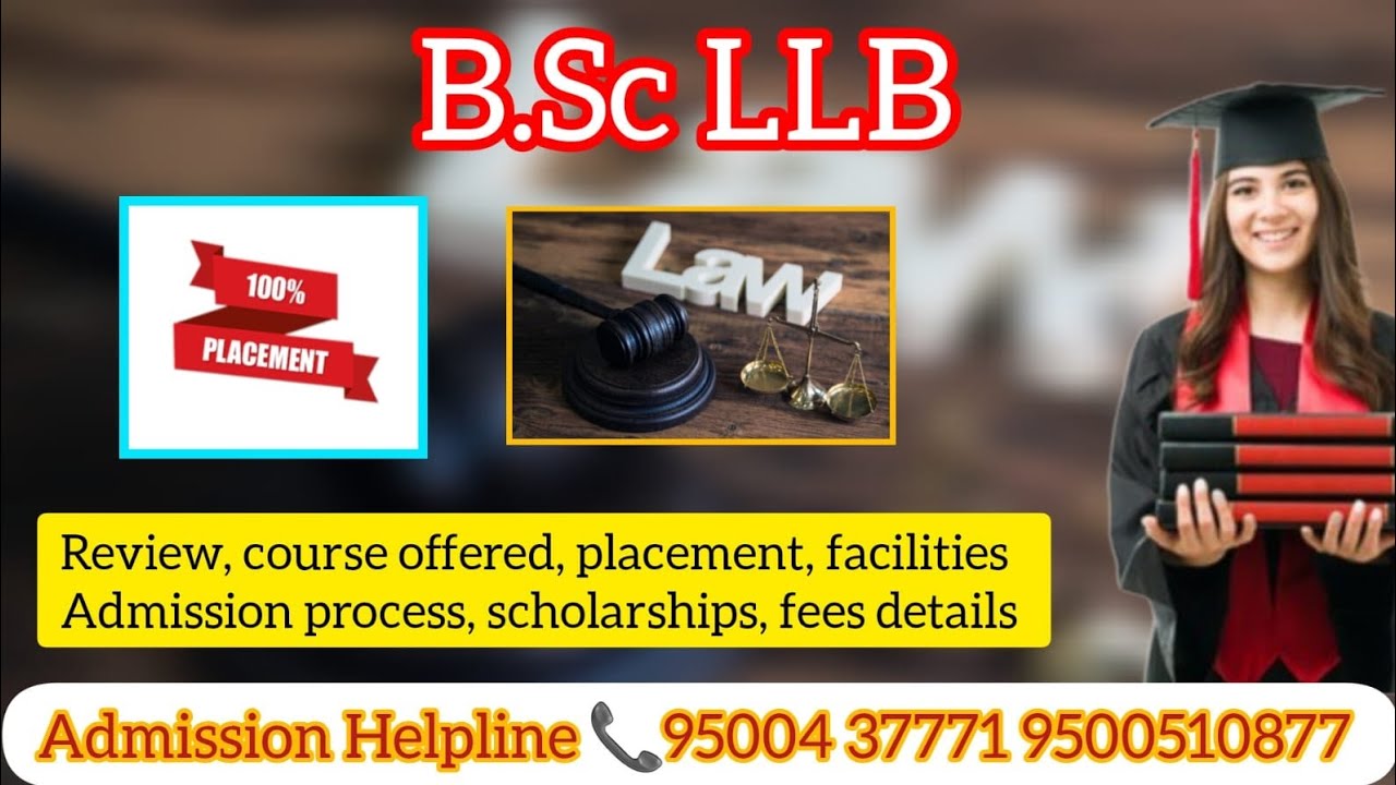 B.SC LLB| Course Detail| Duration| Eligibility| Placement| Scholarship ...