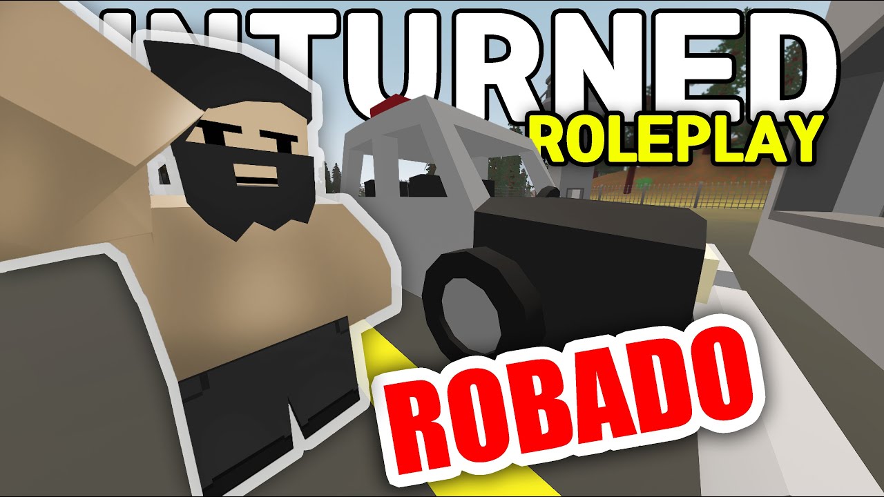 ROBE UN AUTO DE POLICIA Y CASI ME BANEAN | UNTURNED Roleplay - YouTube
