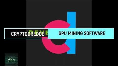CRYPTODREDGE- A GPU MINING SOFTWARE FOR WINDOWS AND LINUX