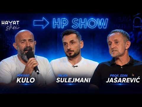 HP SHOW | Mejdi Sulejmani, prof. Edin Jašarević & Mirsad Kulo