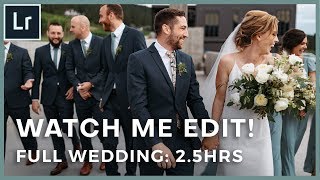 Editing A Full Wedding In 2 5 Hours: Wedding Photography Tutorial