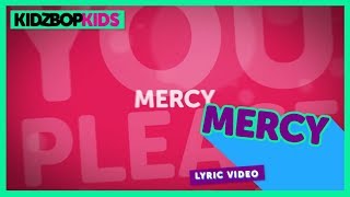 kidz bop kids mercy official lyric video kidz bop 35