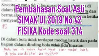 Pembahasan simak ui 2019 no 42 fisika kode soal 314
