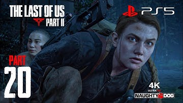 The Last of Us Part II part 20 Gameplay Walkthrough (PlayStation5) 4K HDR