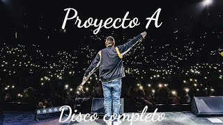 Proyecto A - Abraham Vázquez (Disco completo) (Álbum 2020) 🔥