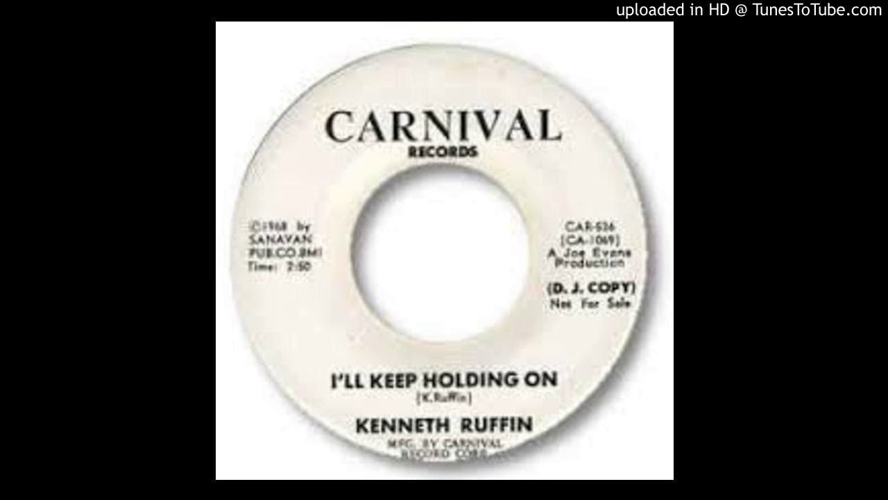 Kenneth Ruffin KENNETH RUFFIN - I'LL KEEP HOLDING ON - YouTube