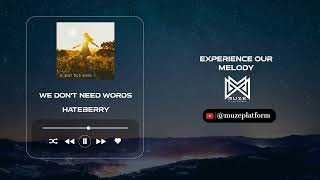 [일렉트로니카][Electronic] HateBerry - We Don't Need Words [Various K-Pop]