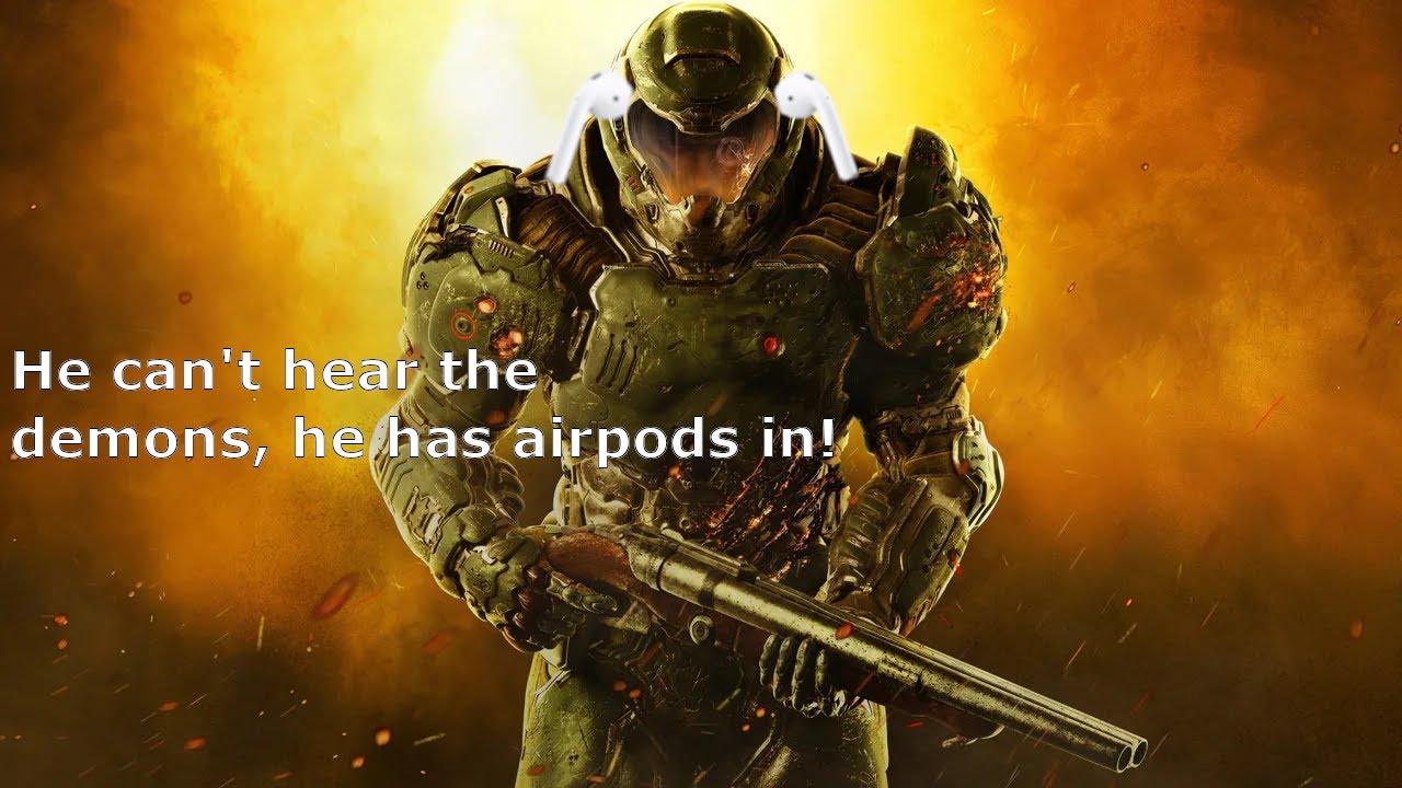 What Doom Guy hears under his helmet