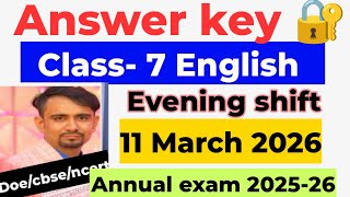 English answer key 2026 / class 7th english annual exam answer key 2026 / evening shift 