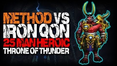 Method vs Iron Qon (25 Heroic) World First