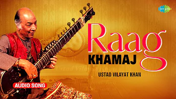 Raag Khamaj | Ustad Vilayat Khan | Peaceful Sitar music | Indian Classical Instrumental Music