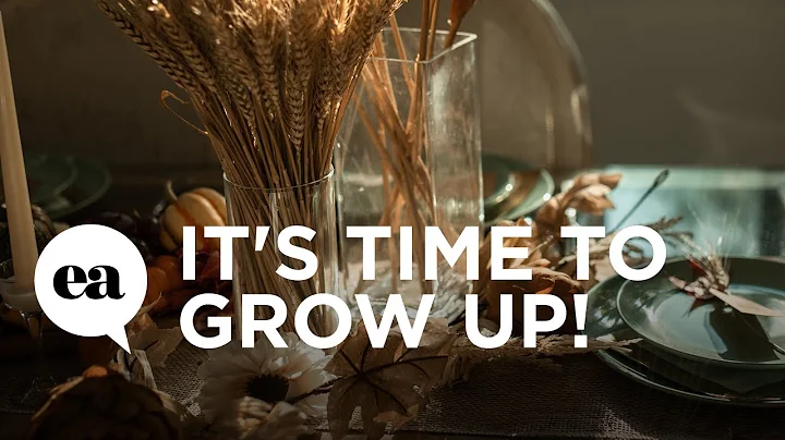 It's Time to Grow Up! | Joyce Meyer