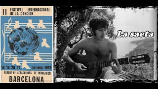 Joan Manuel #Serrat - La saeta - II Festival Internacional de la Canción BCN 1969. (Audio)