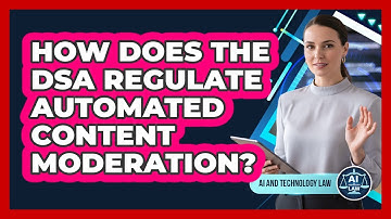 How Does The DSA Regulate Automated Content Moderation?