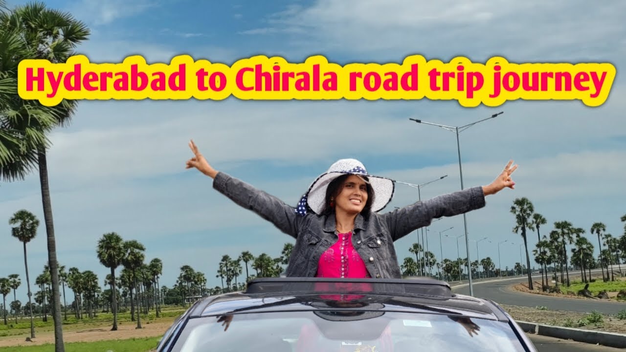 Hyderabad to Chirala road trip journey/హైదరాబాద్ నుండి చీరాల రోడ్ ట్రిప్/chirala/andhrapradesh
