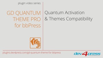 GD Quantum Theme Pro for bbPress: Activation & Themes Compatibility