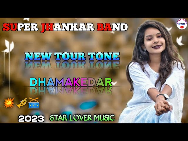 SUPER JHANKAR BAND NEW TOUR TONE 2023🥁💥🎺 class=