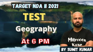 TEST ON GEOGRAPHY || WORLD GEOGRAPHY || NDA 2 2021 || LEARN WITH SUMIT