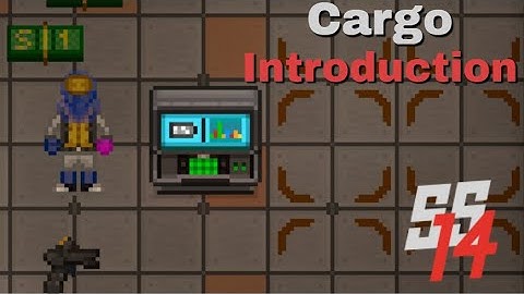 SS14 - Introduction To Cargo (Out Of Date)