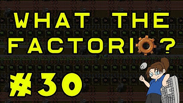 What The Factorio?!? - Bob