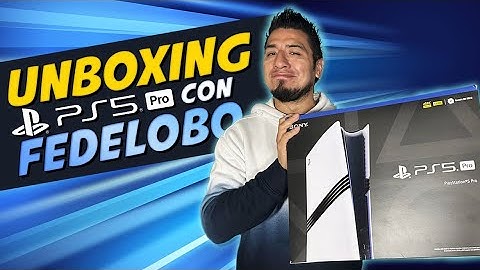 PlayStation 5 PRO I Unboxing con Fedelobo