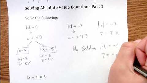 Solving Absolute Value Equations Part 1