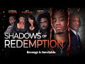 Shadows of Redemption | Official Trailer | Revenge is Inevitable | Streaming Now