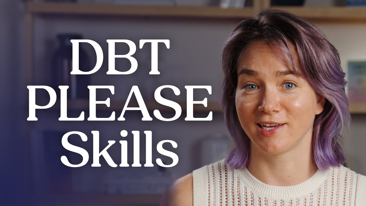 Please Method DBT PLEASE Skill Explained: 6 Simple Habits That Boost Emotional ...