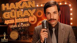 Hakan Güray - Yarab Al Canımı